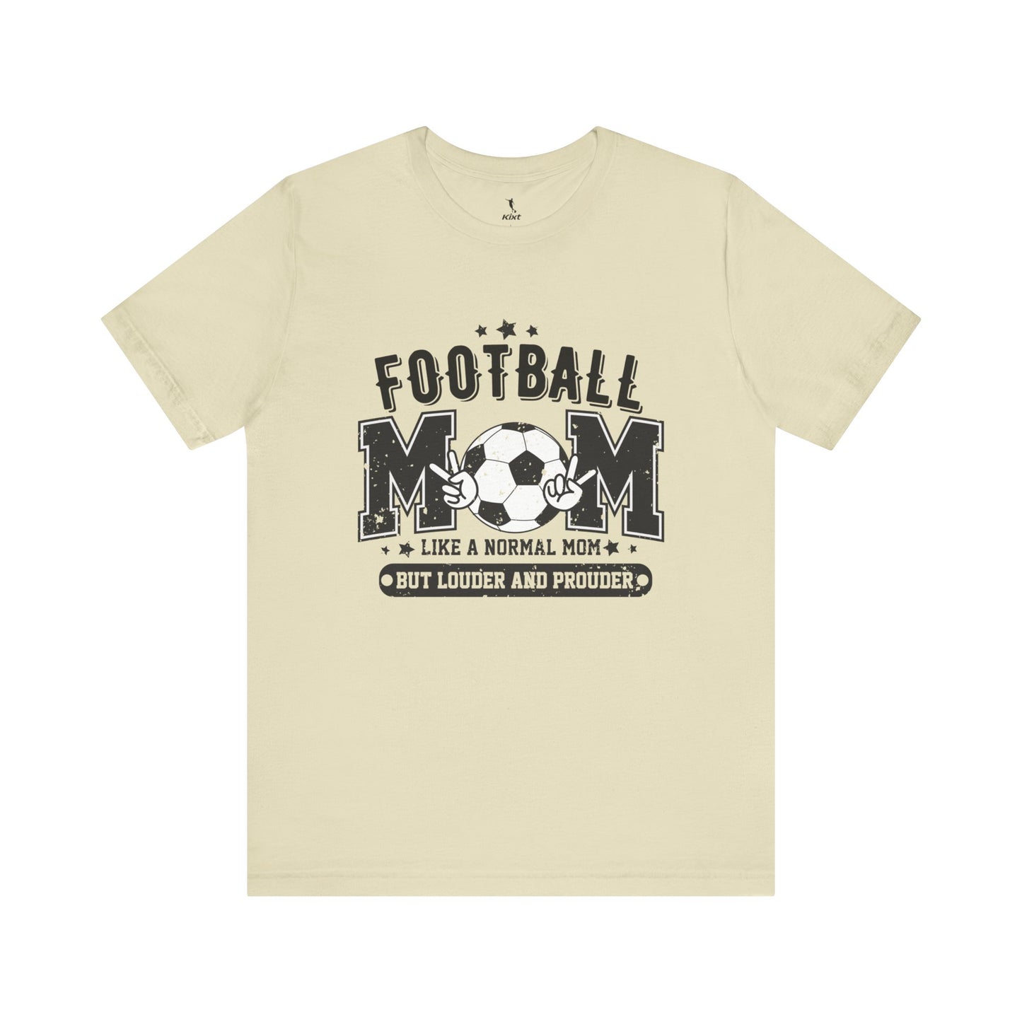Kixt Short Sleeve Tee - "Football Mum Loud & Proud"
