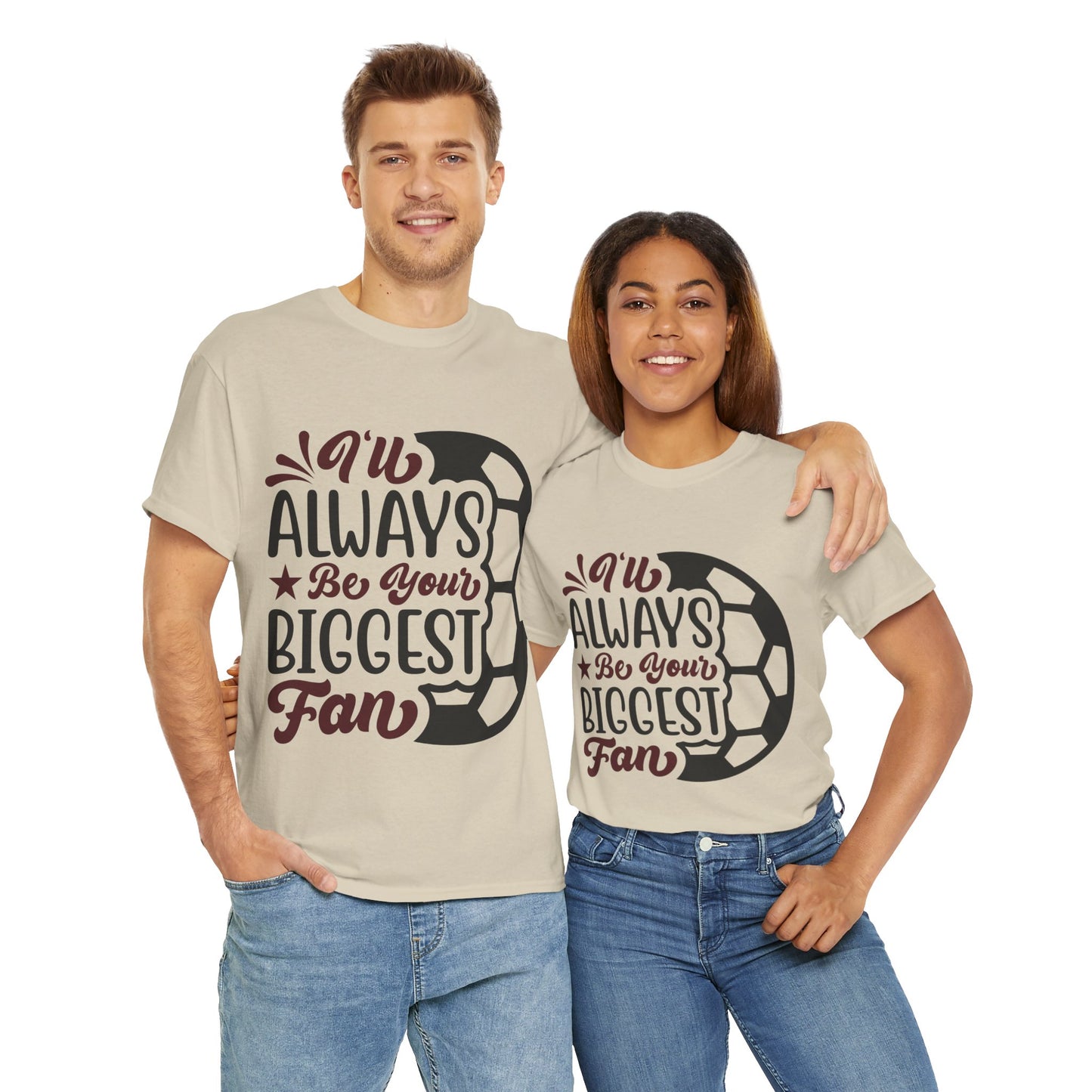 Kixt Unisex T-Shirt - "I'll Always Be Your Biggest Fan"