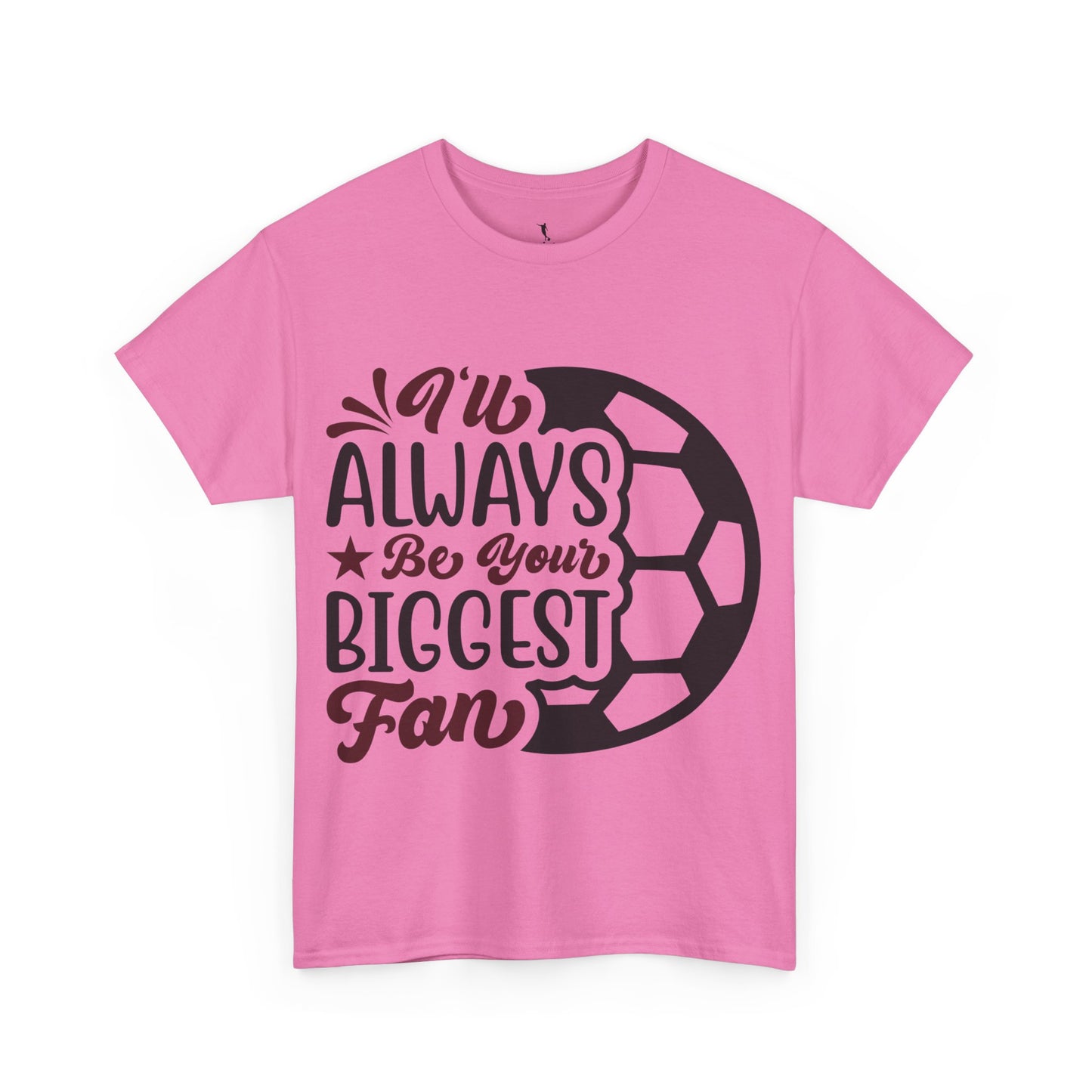 Kixt Unisex T-Shirt - "I'll Always Be Your Biggest Fan"