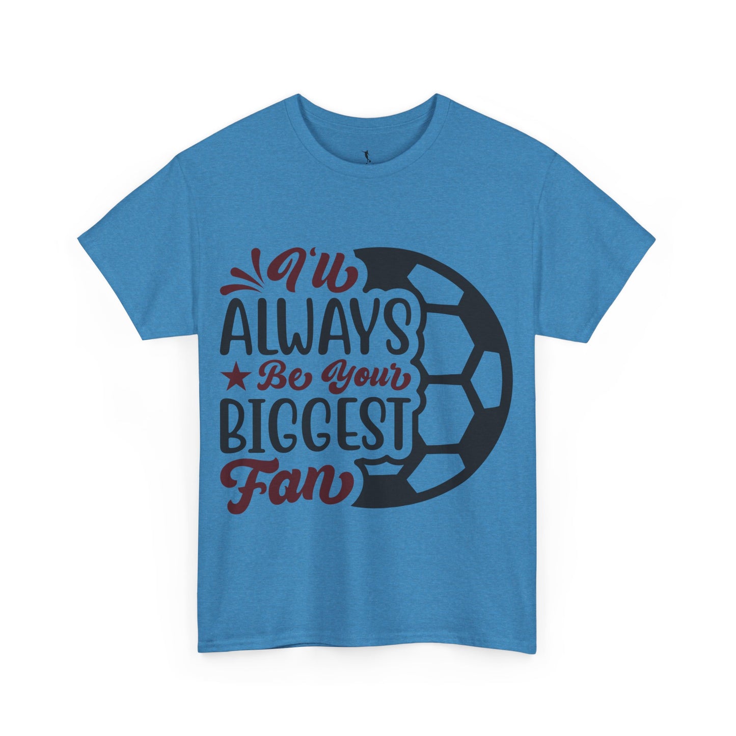 Kixt Unisex T-Shirt - "I'll Always Be Your Biggest Fan"