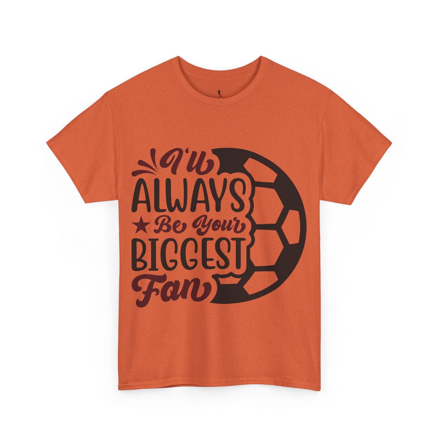 Kixt Unisex T-Shirt - "I'll Always Be Your Biggest Fan"