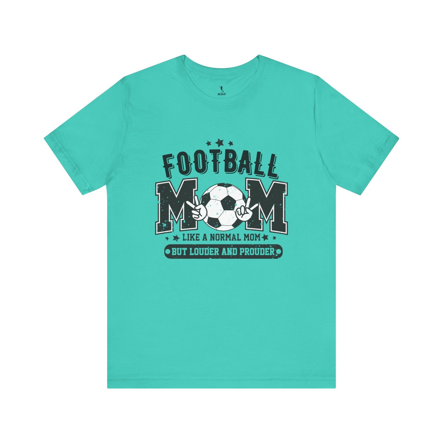 Kixt Short Sleeve Tee  - "Football Mum Loud & Proud"