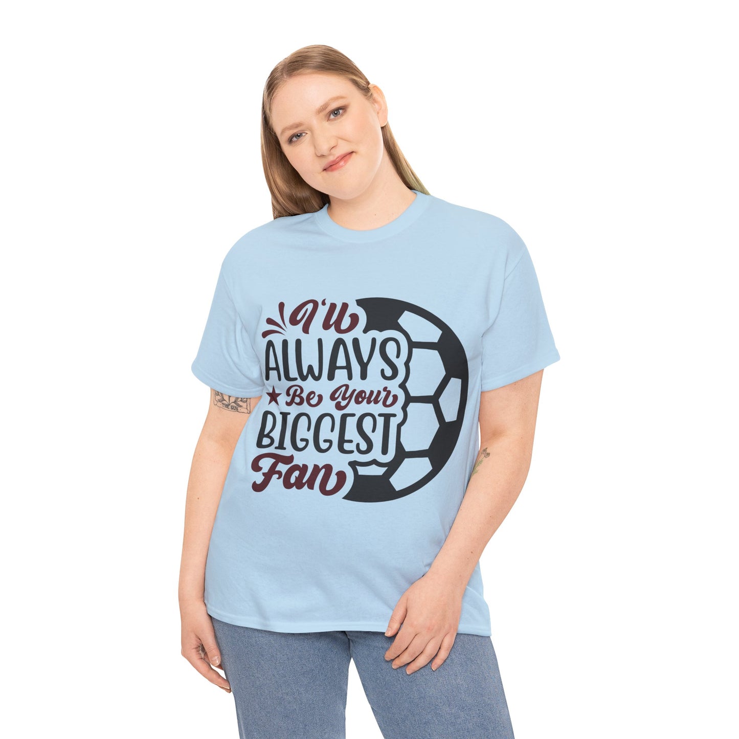 Kixt Unisex T-Shirt - "I'll Always Be Your Biggest Fan"