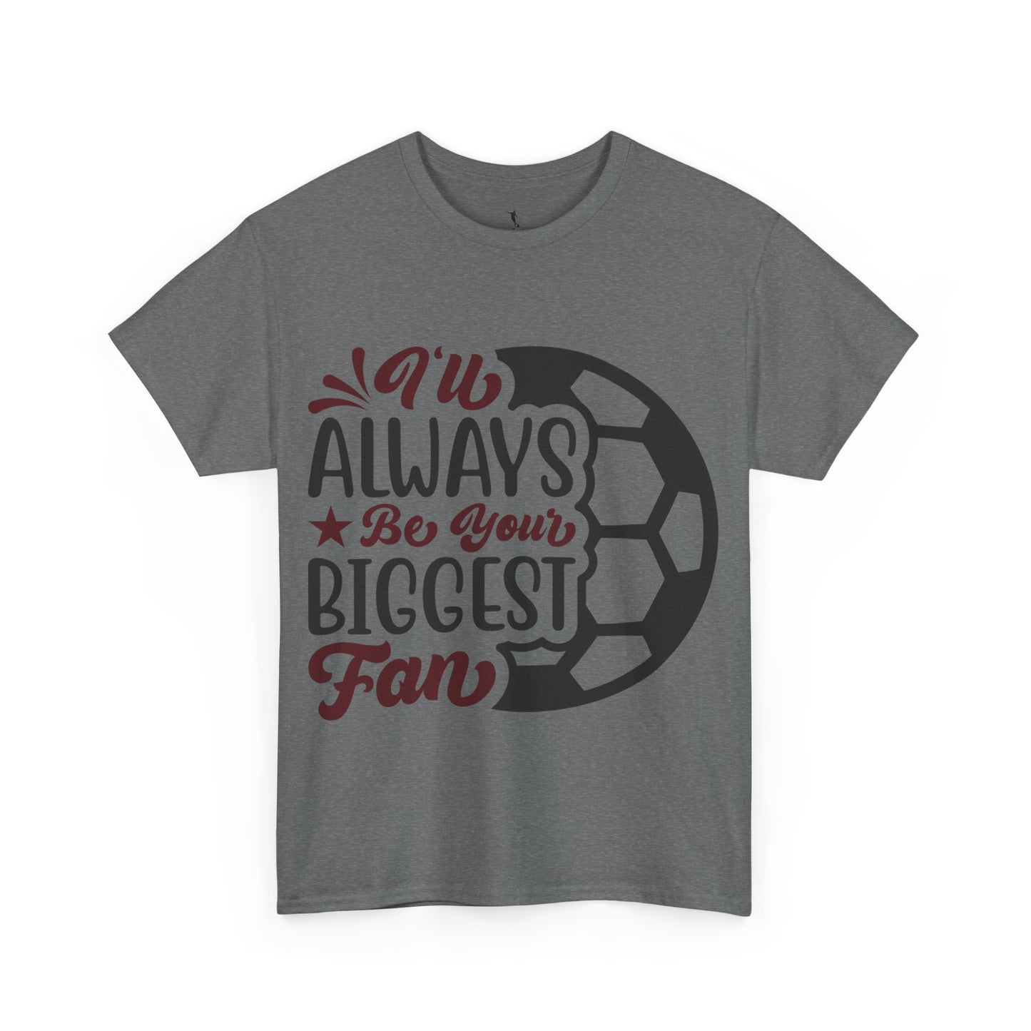 Kixt Unisex T-Shirt - "I'll Always Be Your Biggest Fan"