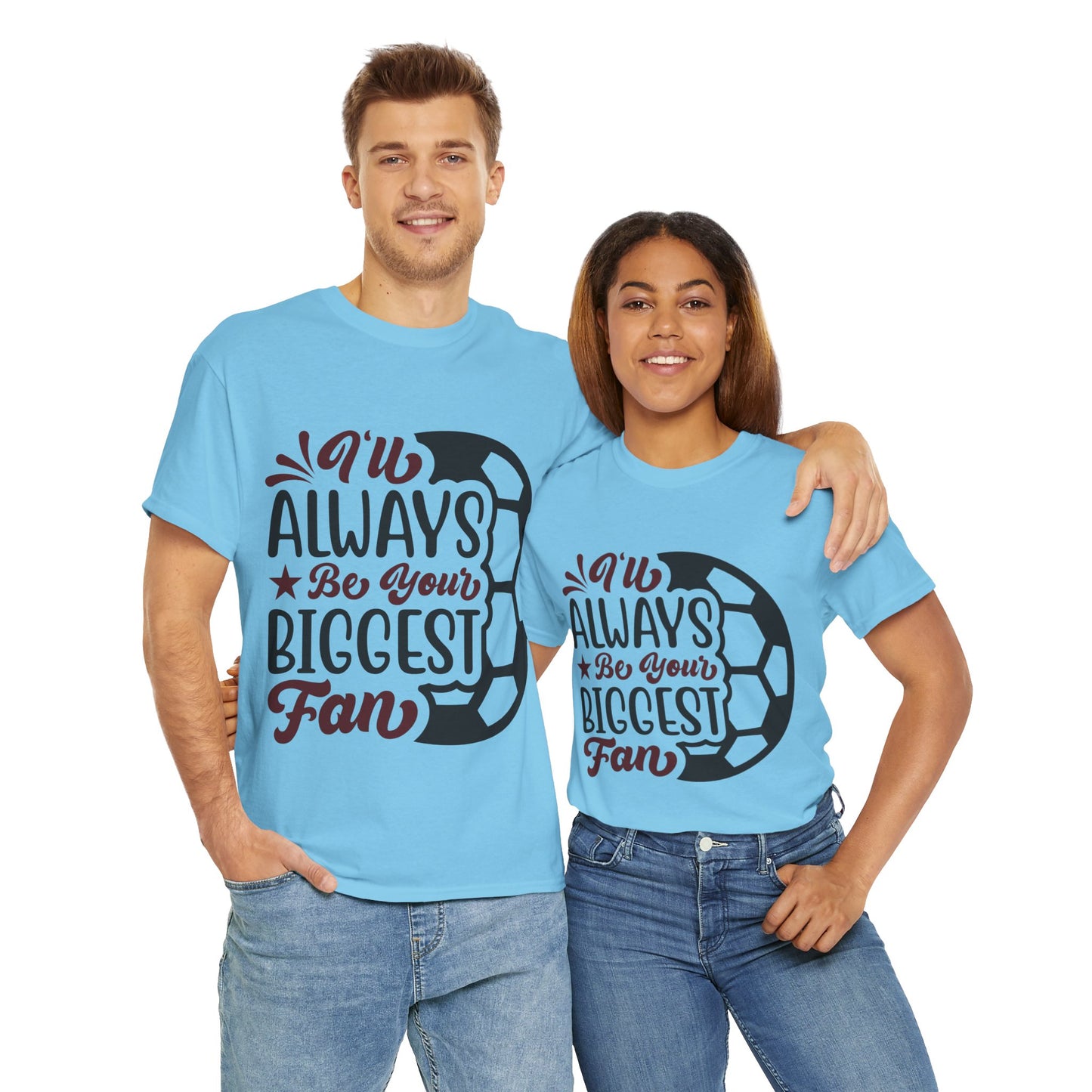 Kixt Unisex T-Shirt - "I'll Always Be Your Biggest Fan"