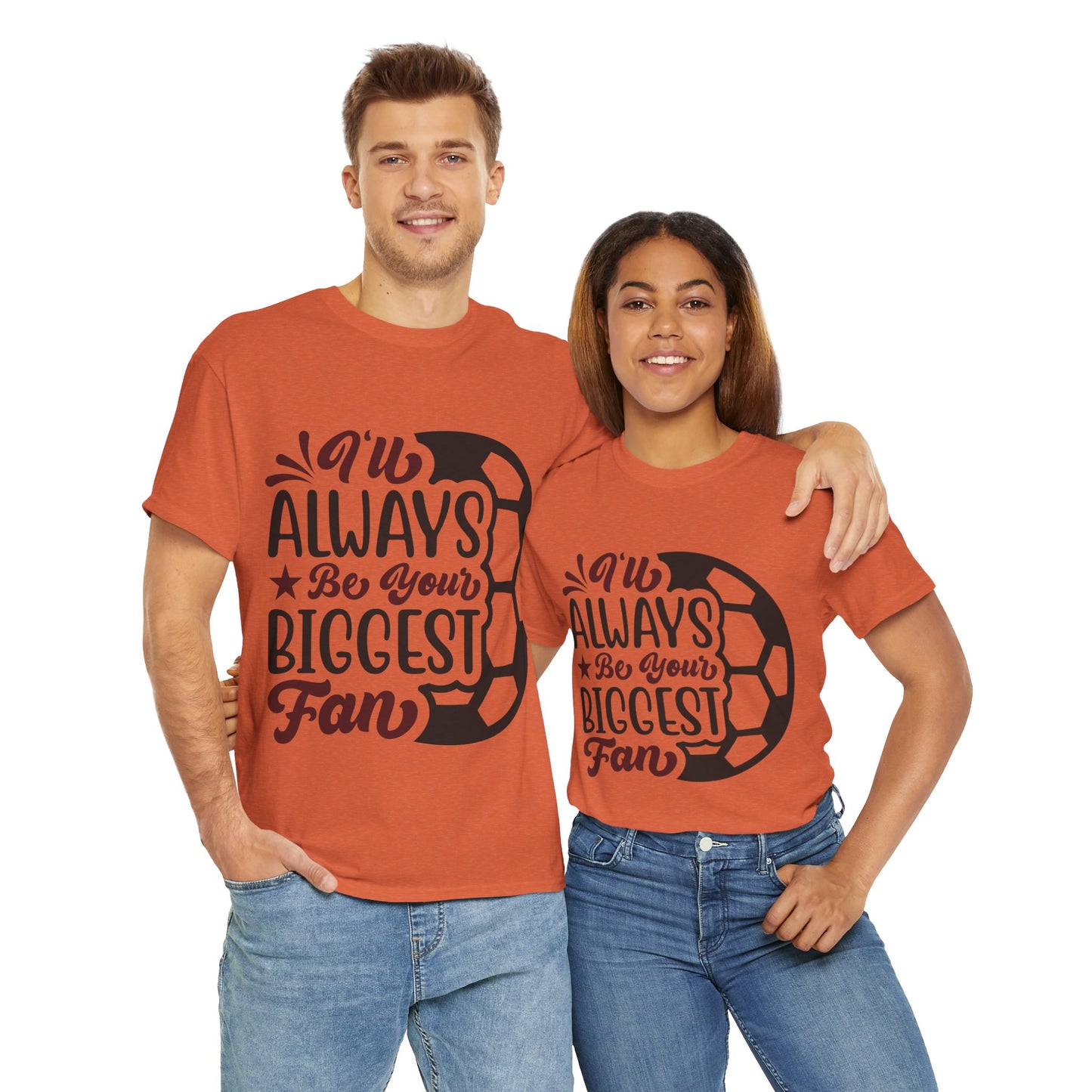 Kixt Unisex T-Shirt - "I'll Always Be Your Biggest Fan"